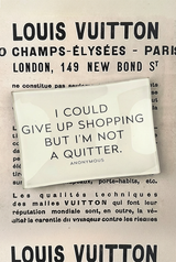 I Could Give Up Shopping Decoupage Glass Tray