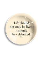 Min. Case Pack of 2 // Life Should Not Only Crystal Dome Paperweight