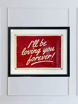Handcrafted I'll Be Loving You Cut-And-Sewn Wool Felt Pennant Flag