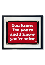 I Know I'm Yours Handcrafted Cut-And-Sewn Wool Felt Pennant Flag