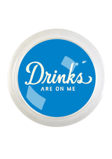 Drinks Are On Me Royal Blue 4" Round Glass Coaster