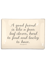 A Good Friend Is Like a Four Leaf Clover Decoupage Glass Tray