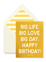 Min. Case Pack // Big Life. Big Love. Big Day. Happy Birthday. Greeting Card, Single Folded Signature Card