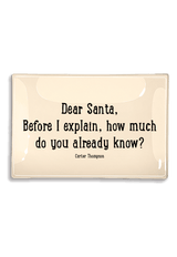 Dear Santa, Before I Explain Decoupage Glass Tray - Wholesale Ben's Garden