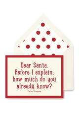 Min. Case Pack // Dear Santa, Before I Explain Greeting Card, Single Card - Wholesale Ben's Garden