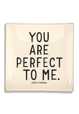 You Are Perfect Decoupage Glass Tray - Wholesale Ben's Garden