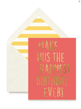 Make This the Happiest Birthday Ever Greeting Card, Single F