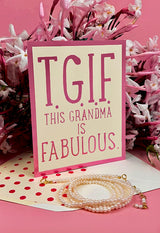 T.G.I.F. This Grandma Is Fabulous Greeting Card, Single Folded Card