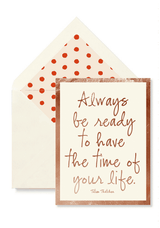 Always Be Ready to Have the Time Greeting Card, Single Folde