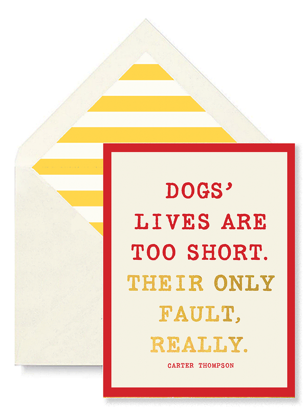 Min. Case Pack // Dogs' Lives Are Too Short, Single Folded Card
