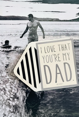 Min. Case Pack // I Love That You're My Dad, Single Folded Card or Boxed Set of 8
