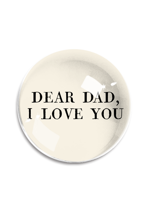 Min. Case Pack of 2 // Dear Dad, I Love You Crystal Dome Paperweight
