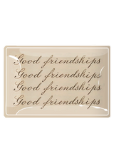 Good Friendships Cursive Decoupage Glass Tray