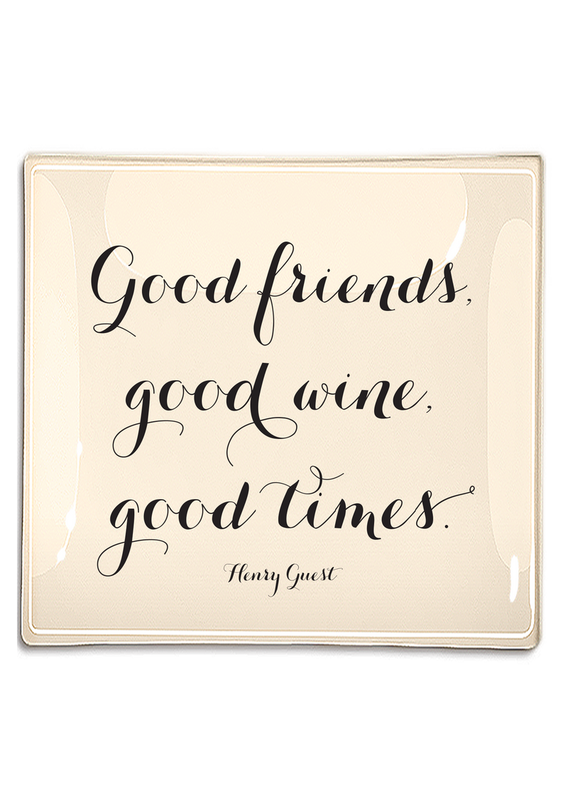 Good Friends, Good Wine, Good Times Decoupage Glass Tray