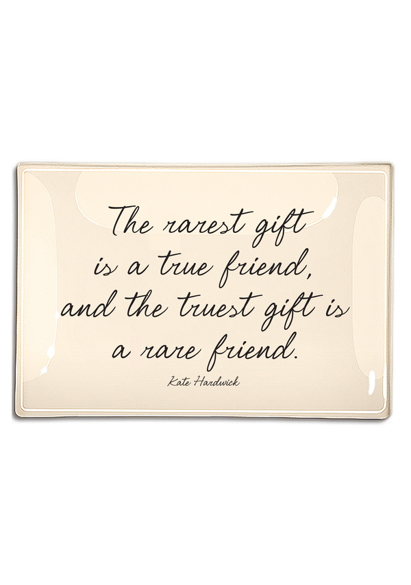 The Rarest Gift Is A True Friend Decoupage Glass Tray