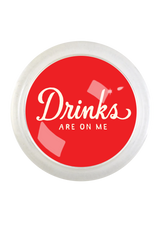 Drinks Are On Me Red 4" Round Glass Coaster
