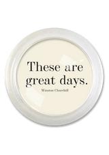 These Are Great Days 4" Round Glass Coaster