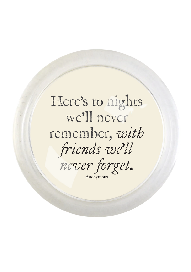 Here's To Nights 4" Round Glass Coaster