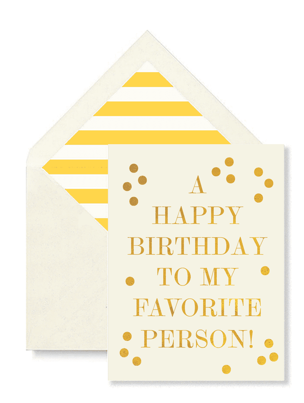 A Happy Birthday To My Favorite Person Greeting Card, Single Card