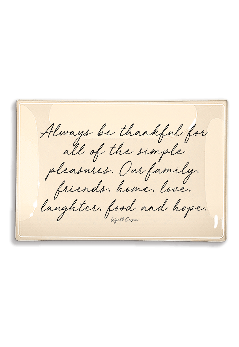 Always Be Thankful For All Of The Simple Pleasures Decoupage Glass Tray - Wholesale Ben's Garden 