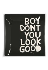Boy Don't You Look Good Decoupage Tray - Wholesale Ben's Garden 