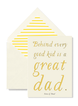 Min. Case Pack // Behind Every Good Kid Is A Great Dad Greeting Card, Single Folded Card