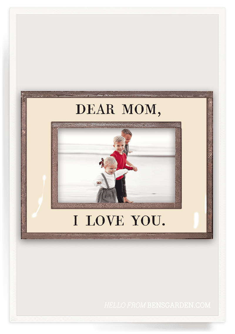 Bensgarden.com | Dear Mom, I Love You Copper & Glass Photo Frame - Bensgarden.com