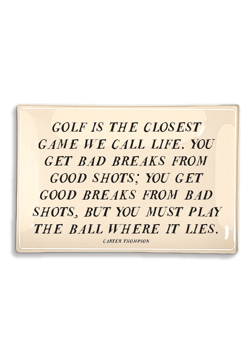 Golf Is The Closest Game Decoupage Glass Tray