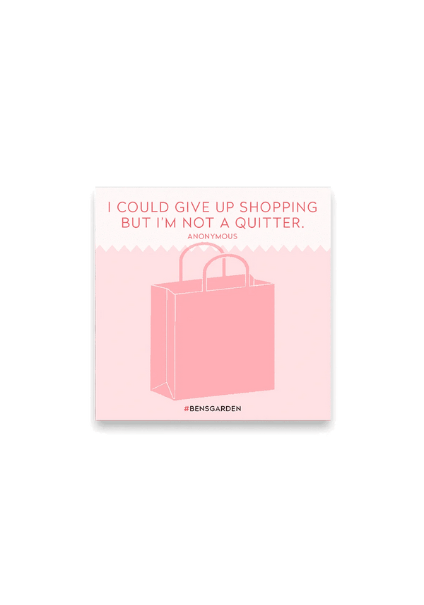 I Could Quit Shopping Stickies Pad // Min. Case Pack of 12 - Wholesale Ben's Garden 