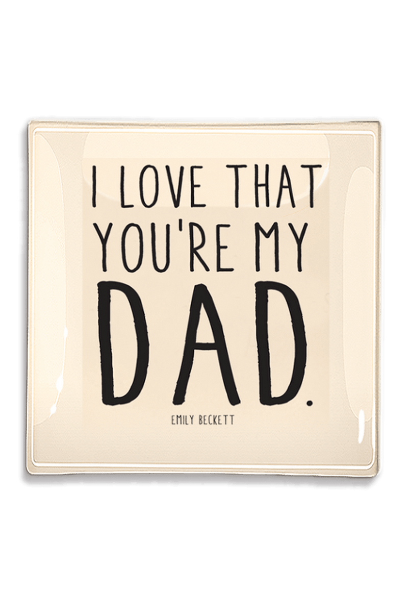 I Love That You're My Dad Decoupage Glass Tray - Wholesale Ben's Garden 
