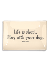 Life Is Short. Play With Your Dog Decoupage Glass Tray - Wholesale Ben's Garden 