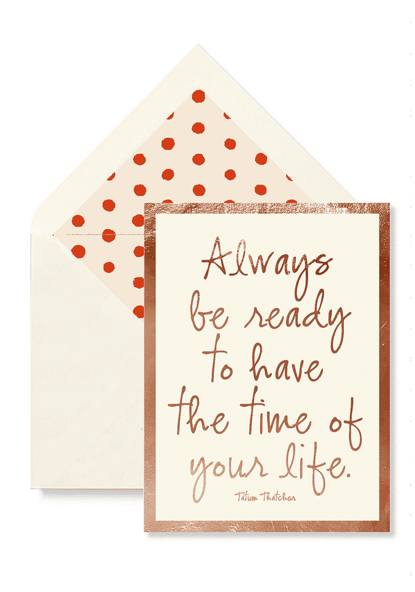 Bensgarden.com | Min. Case Pack // Always Be Ready To Have The Time Greeting Card, Single Folded Card or Boxed Set of 8 - Bensgarden.com