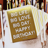 Bensgarden.com | Min. Case Pack // Big Life. Big Love. Big Day. Happy Birthday. Greeting Card, Single Folded Signature Card - Bensgarden.com