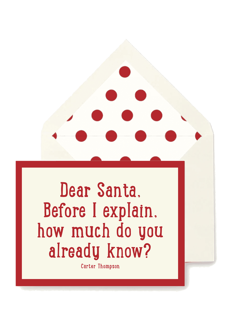 Min. Case Pack // Dear Santa, Before I Explain Greeting Card, Single Card - Wholesale Ben's Garden 