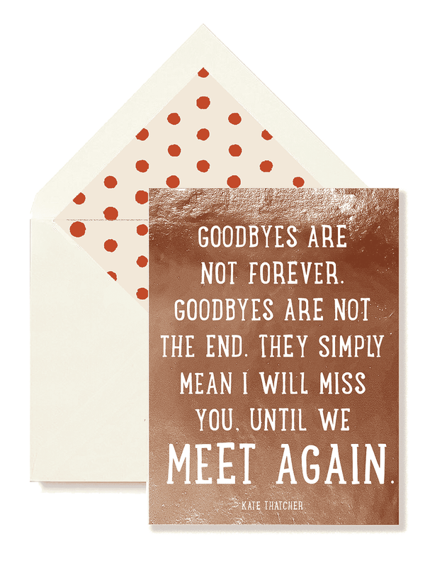 Bensgarden.com | Min. Case Pack // Goodbyes Are Not Forever, Single Folded Card or Boxed Set of 8 - Bensgarden.com