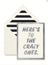 Bensgarden.com | Min. Case Pack // Here's To The Crazy Ones Greeting Card, Single Blank Card - Bensgarden.com