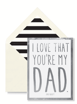 Bensgarden.com | Min. Case Pack // I Love That You're My Dad, Single Folded Card or Boxed Set of 8 - Bensgarden.com