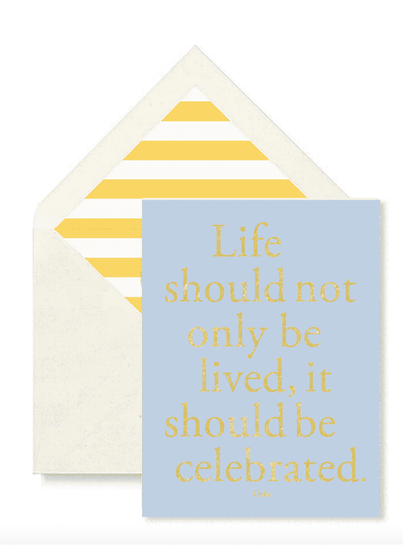 Bensgarden.com | Min. Case Pack // Life Should Not Only Be Lived It Should Be Celebrated Greeting Card, Single Folded Card or Boxed Set of 8 - Bensgarden.com