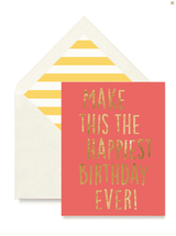 Bensgarden.com | Min. Case Pack // Make This The Happiest Birthday Ever Greeting Card, Single Folded Card - Bensgarden.com
