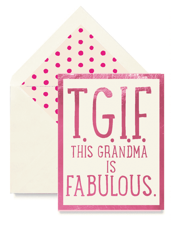 T.G.I.F. This Grandma Is Fabulous Greeting Card, Single Folded Card