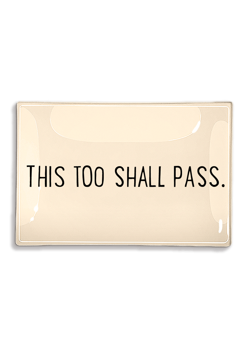This Too Shall Pass Decoupage Glass Quote Tray - Wholesale Ben's Garden 
