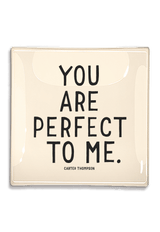 You Are Perfect Decoupage Glass Tray - Wholesale Ben's Garden 